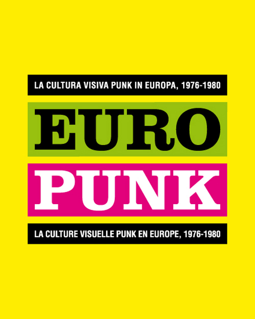 Europunk: il punk in Europa dal 1976 al 1980 Europunk: il punk in Europa dal 1976 al 1980