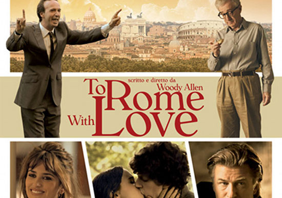 To Rome with Love. Roma vista con gli occhi di Woody Allen. To Rome with Love. Roma vista con gli occhi di Woody Allen.